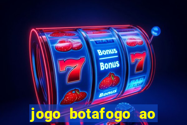 jogo botafogo ao vivo hd